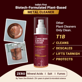 T1B Instant Copper, Brass & Bronze Cleaner Spray | Plant Based Non Toxic Metal Polish | Tarnish & Oxidation Removal for Utensils, Idols, Diyas, Cookware & Drinkware | Zero Abrasives & Scratches(150ml)